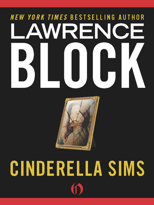 Title details for Cinderella Sims by Lawrence Block - Available